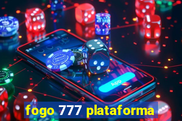 fogo 777 plataforma